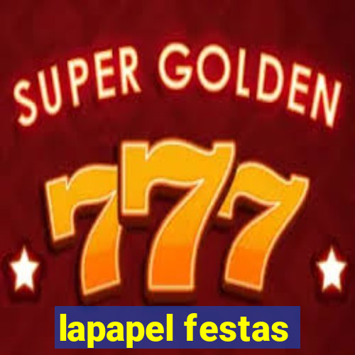 lapapel festas